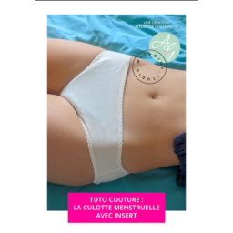 LIVRET TUTO ZORB - LA CULOTTE MENSTRUELLE AVEC INSERT