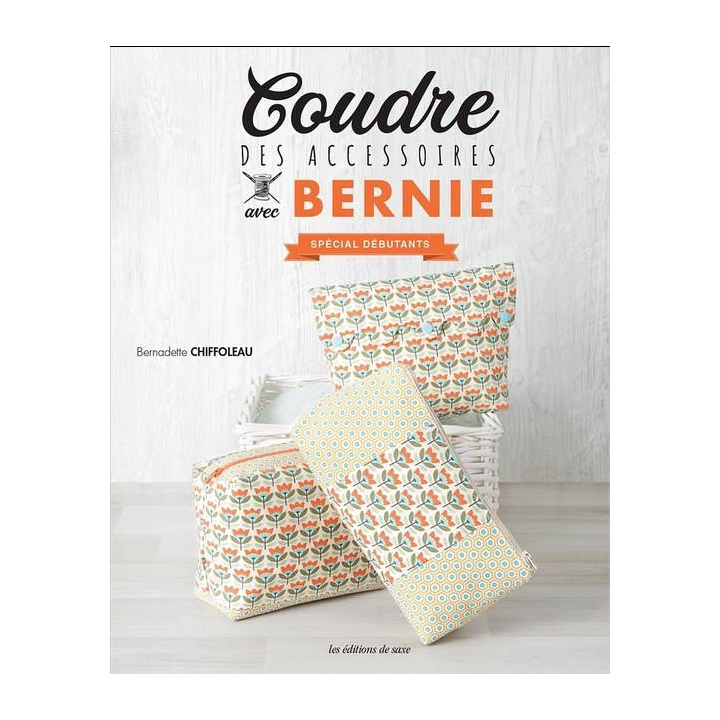 Livre Coudre des Accessoires avec Bernie