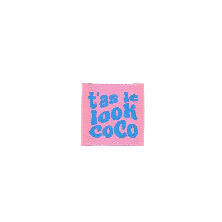 Etiquette tissée - T'as le look Coco