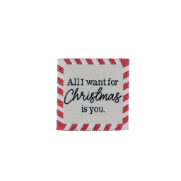 Etiquette tissée - All i want for Christmas is you