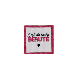 Etiquette tissée - C'est de toute beauté