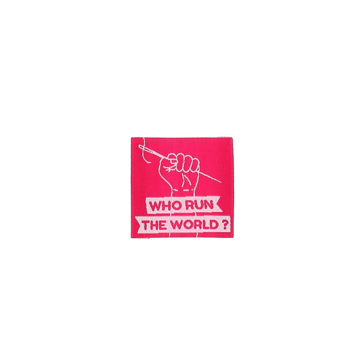 Etiquette tissée - Who run the World