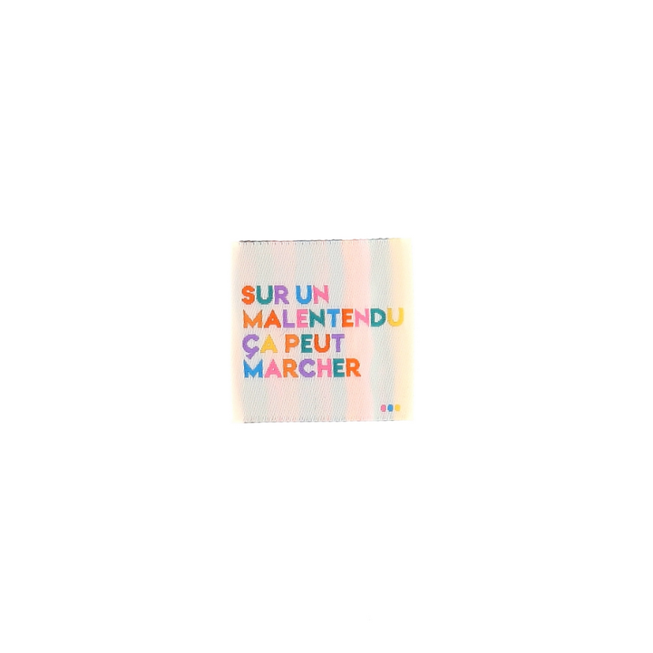 Etiquette tissée - Sur un melentendu ça peut marcher