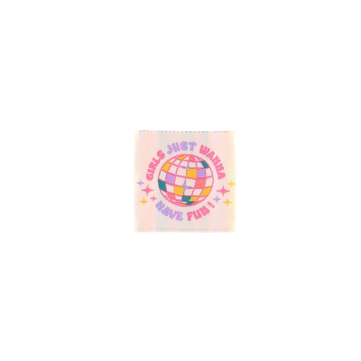 Etiquette tissée - Girls just wanna have Fun