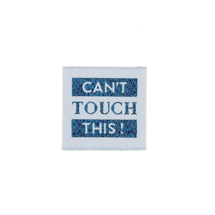 Etiquette tissée - Can't touch this