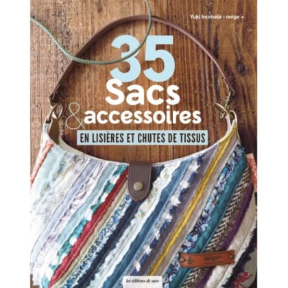 35 sacs & accessoires en lisières et chutes de tissus